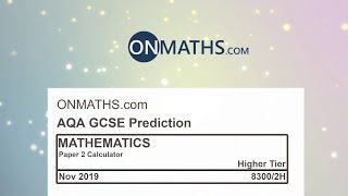 2019 November AQA Higher Paper 2 Maths GCSE Predicted Paper Calculator Exam 83002H Nov 2019 [upl. by Enahsed]