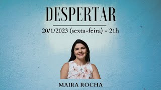 Despertar  com Maira Rocha [upl. by Retseh289]