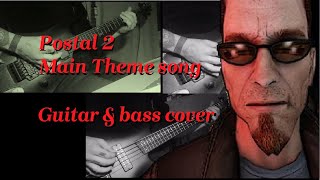 Postal 2  Main Theme Song  guitar amp bass cover [upl. by Iharas]