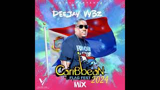 Caribbean Flag Fest 2024 Warm up Mix by Riddim Master Deejay Vybz [upl. by Ania]