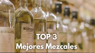 TOP 3 Mejores Mezcales Mexicanos que necesitas conocer 🥃😍 [upl. by Werra]