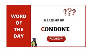 MEANING OF CONDONE  ENGLISH VOCABULARY [upl. by Klenk]