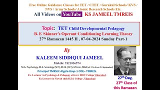 BFSkinner Operant Conditioning Learning Theory 07042024 Part1 by KSJameel Sir for CTET TET [upl. by Ynafetse]