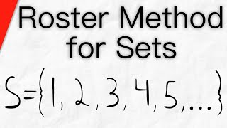 What is the Roster Method Roster Form  Set Theory Writing Sets Expressing Sets [upl. by Kensell]