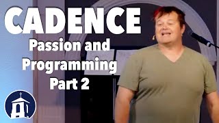 Cadence  Week 3 Passion and Programming Part 2  SeaCoast Church [upl. by Quincy]