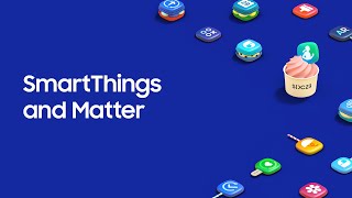 SDC23 SmartThings and Matter [upl. by Rochell617]