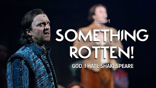 quotGod I Hate Shakespearequot  Something Rotten Excerpt  Stratford Festival 2024 [upl. by Aer]