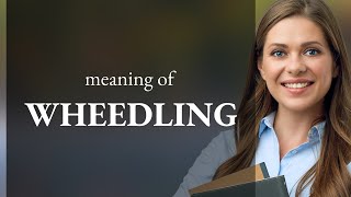 Wheedling • what is WHEEDLING definition [upl. by Anairam]