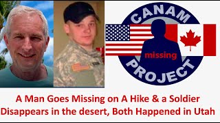 A Soldier Goes Missing from A Utah Military Site amp A Hiker Vanishes on a Utah Trail [upl. by Ahsatan]