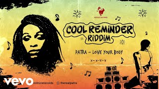 Patra  Love Your Body Official Audio [upl. by Lamson305]