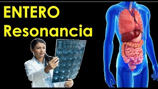 Protocolo Resonancia Magnética ABDOMINAL o INTESTINALCROHN Entero Rm Preparación ¿Cómo se hace [upl. by Tnafni]