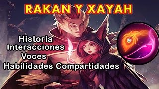 Rakan y Xayah Voces Interacciones Historia habilidades [upl. by Ayom746]