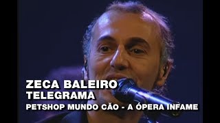 Zeca Baleiro  Telegrama Petshop Mundo Cão  A Ópera Infame [upl. by Akino]