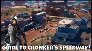 Guide To CHONKERS SPEEDWAY Fortnite Chapter 3 [upl. by Franklin]