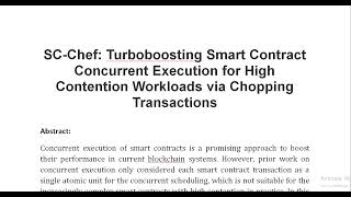 SC Chef Turboboosting Smart Contract Concurrent Execution for High Contention Workloads via Chopping [upl. by Iahk817]