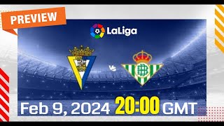 La Liga  Cadiz vs Real Betis  prediction team news lineups  Preview [upl. by Connell]