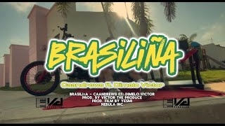 Caandrews FT DImeloVictor  Brasiliña🇧🇷 Video  oficial [upl. by Panchito456]