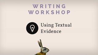 Using Textual Evidence in Essays [upl. by Briant823]