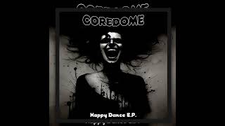 Coredome  Happy Dance D Steuckers Rework [upl. by Cope746]