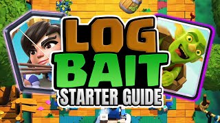 Log Bait Starter Guide  Clash Royale 2020 [upl. by Osmen]