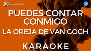 La Oreja de Van Gogh  Puedes contar conmigo Karaoke Instrumental y letra [upl. by Tuhn]