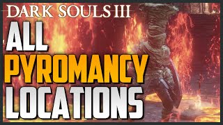 Dark Souls 3 All Pyromancy Locations and Showcase Master of Pyromancy TrophyAcheivement [upl. by Nidnal]