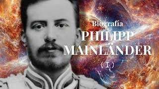 Vida de Philipp Mainländer el asesino de Dios I [upl. by Neelear]