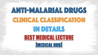 Antimalarial Drugs  Clinical classification in details [upl. by Haroun]