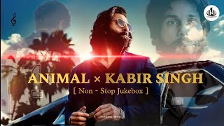 ANIMAL × KABIR SINGH MASHUP  Non  Stop Jukebox 2  Vishal Mishra × Arijit Singh  Nishabhi [upl. by Feerahs828]