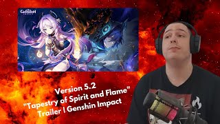 Genshin Fan Reacts ToVersion 52 quotTapestry of Spirit and Flamequot Trailer [upl. by Tigges]