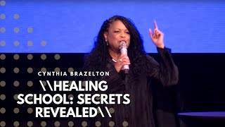 Healing School Secrets Revealed  Cynthia Brazelton [upl. by Hgielrahc]