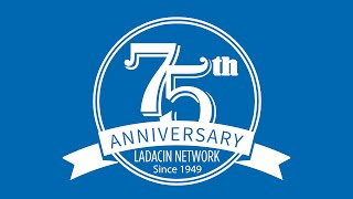 LADACIN Network 75 Years of Service [upl. by Babbette]