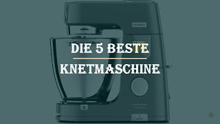 Die 5 Beste Knetmaschine Test 2023 [upl. by Drofyar236]