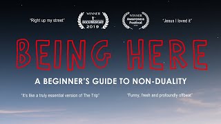 BEING HERE  A beginners guide to nonduality FULL DOCUMENTARY [upl. by Helse]