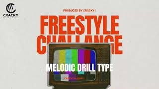 MELODIC DRILL TYPE BEAT  prod Cracky   freestyling instrument [upl. by Eldridge358]