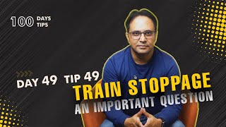 Train StoppagesTime Speed amp Distance Day 49 Tip 49 [upl. by Clellan106]