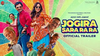 Jogira Sara Ra Ra  Official Trailer  Nawazuddin Siddiqui amp Neha Sharma  Kushan Nandy [upl. by Kleiman]