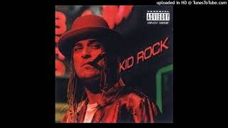 Kid Rock  Roving Gangster Rollin [upl. by Rexer]