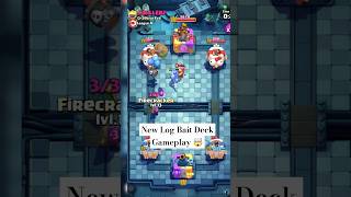 new log bait deck GAMEPLAY 🤯  clash royale  shorts battleroyale supercell [upl. by Gibeon518]