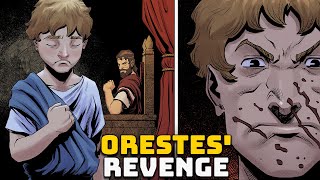 Orestes Revenge  Ep 23  Greek Mythology  Oresteia [upl. by Gobert755]