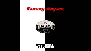 TOMMY BOYSEN  HOOKA amp SHERIDANS STRDA BOOTLEG [upl. by Roosnam]