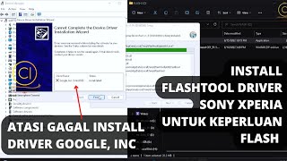 Install Driver Flashtool Sony Xperia dan Fix Gagal Install Driver Google Icn [upl. by Eivol799]