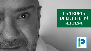 La teoria dellutilità attesa [upl. by Nod318]