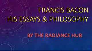 Francis BaconEssays amp Philosophy [upl. by Salomi]