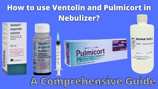 How to use Ventolin and Pulmicort in nebulizer  Ventolin  Pulmicort [upl. by Harriott]