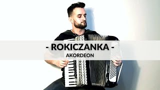 Rokiczanka  W Moim Ogródeczku  Akordeon [upl. by Goldfinch956]