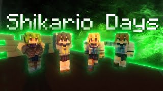 Shikairo Days Minecraft Version [upl. by Goat]