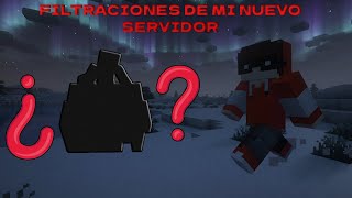 FILTRACIONES DE MI SERVIDOR DE MINECRAFT [upl. by Constantin464]