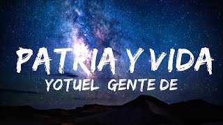 Yotuel Gente De Zona Descemer Bueno Maykel Osorbo  Patria y Vida LyricsLetra  Letras Rojas [upl. by Arita]