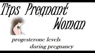 progesterone levels during pregnancy [upl. by Ylrehs]